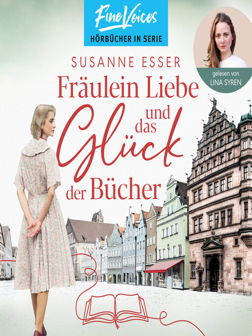 Title details for Fräulein Liebe und das Glück der Bücher--Die Rhein-Buchhandlung, Band 1 (ungekürzt) by Susanne Esser - Wait list